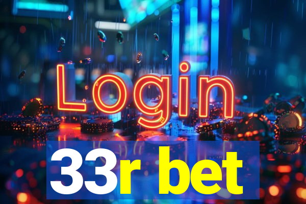 33r bet