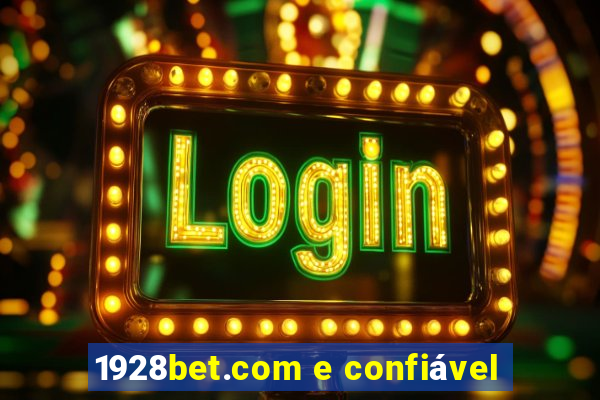 1928bet.com e confiável