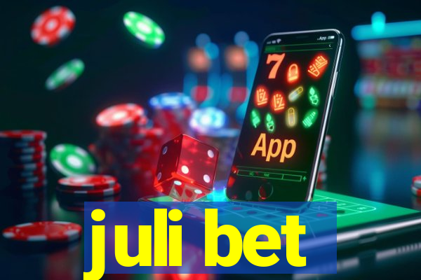 juli bet
