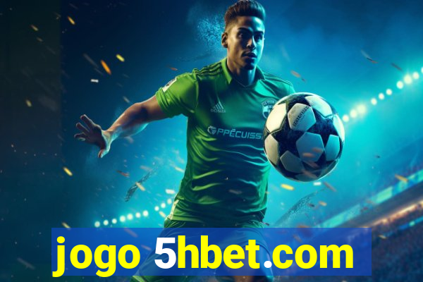 jogo 5hbet.com
