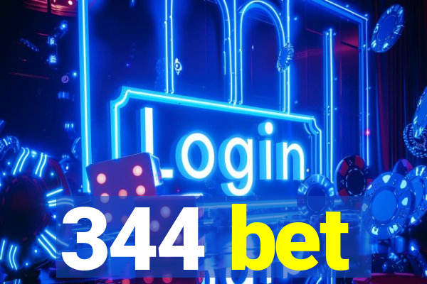 344 bet