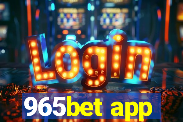 965bet app