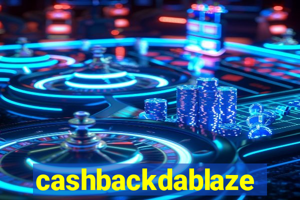 cashbackdablaze