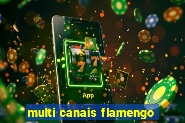 multi canais flamengo
