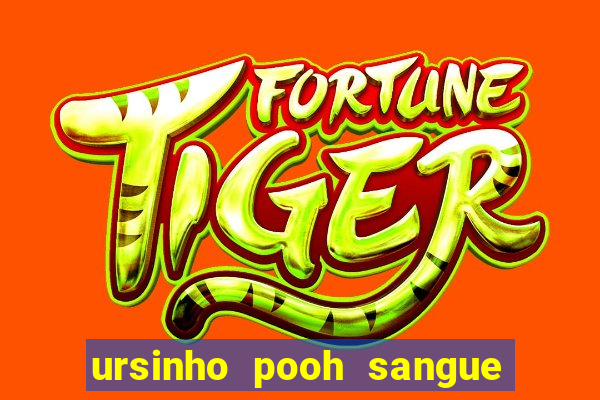 ursinho pooh sangue e mel 2 download