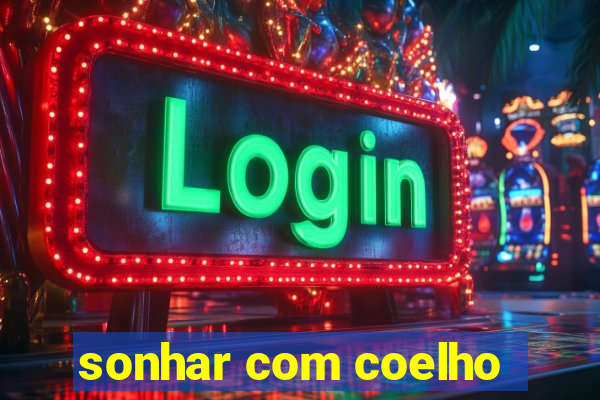 sonhar com coelho
