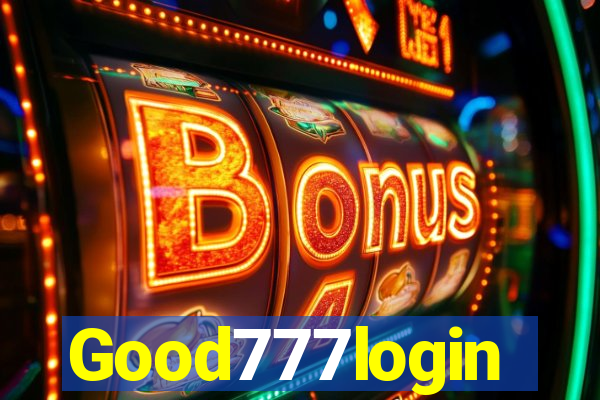 Good777login