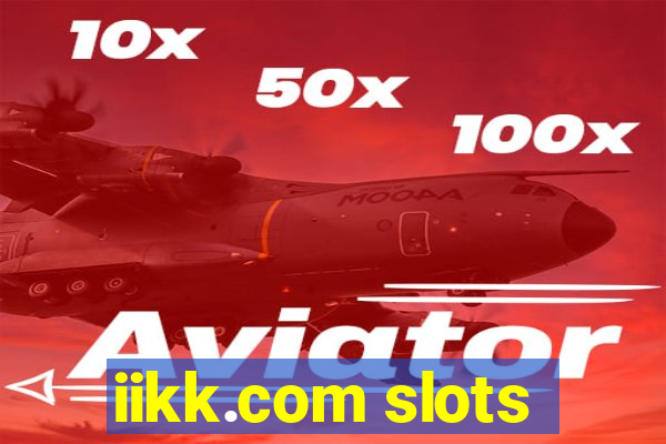 iikk.com slots