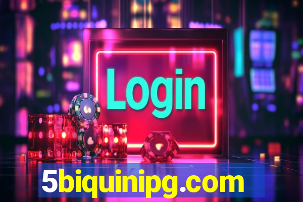 5biquinipg.com