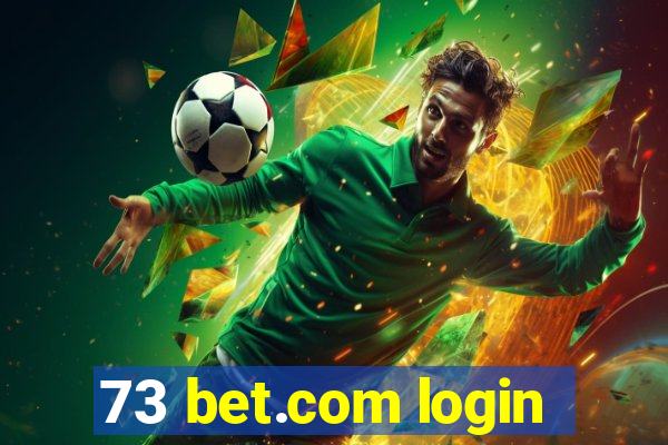 73 bet.com login