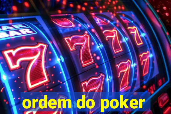 ordem do poker