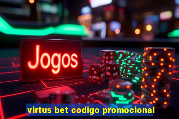 virtus bet codigo promocional