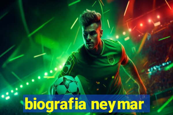biografia neymar