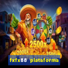 fxfx88 plataforma de jogos