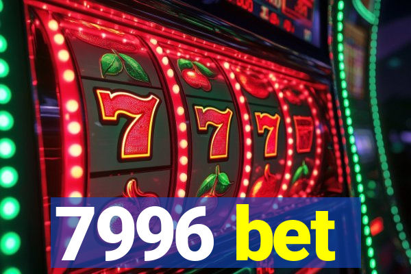 7996 bet