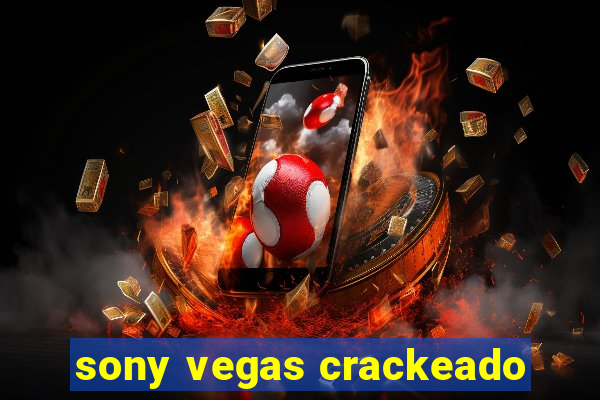 sony vegas crackeado