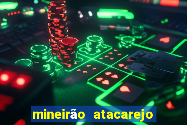 mineirão atacarejo porto seguro