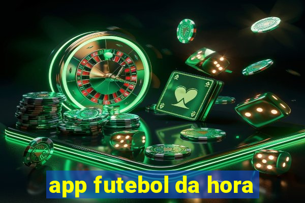 app futebol da hora