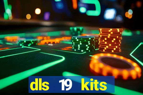 dls 19 kits barcelona 2019