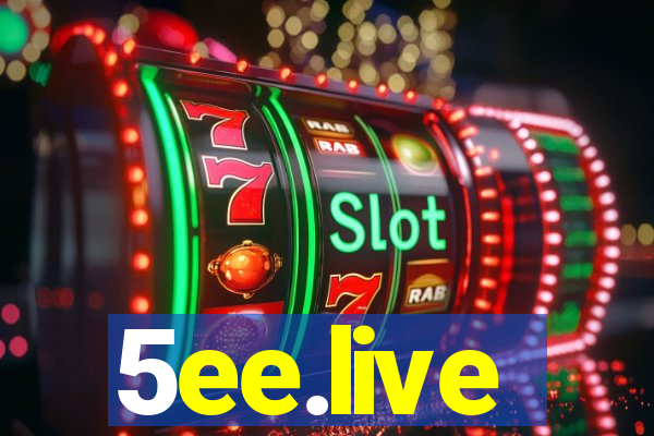 5ee.live