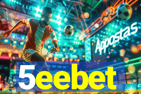 5eebet