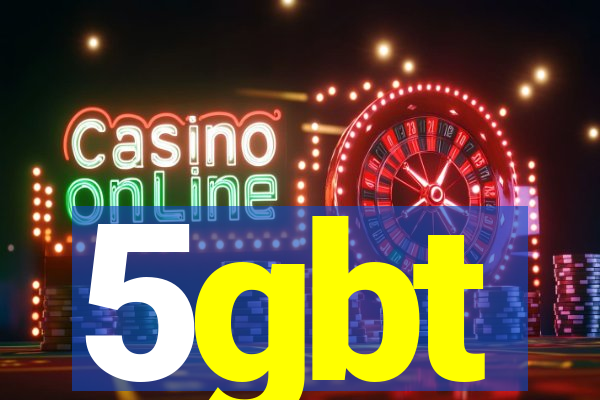 5gbt