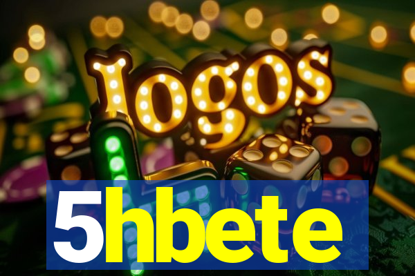 5hbete