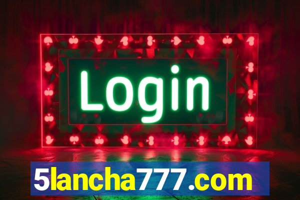 5lancha777.com