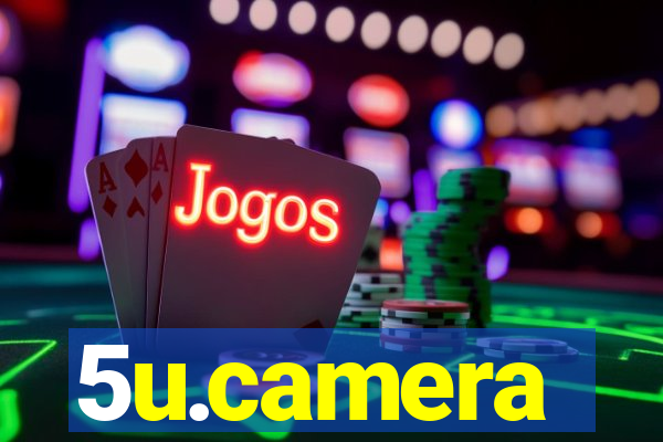 5u.camera