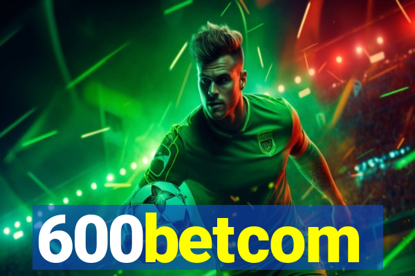600betcom