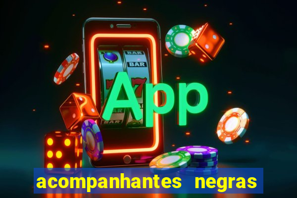 acompanhantes negras em porto alegre