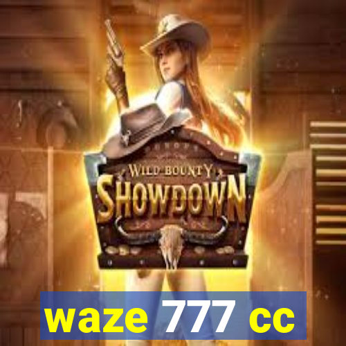 waze 777 cc