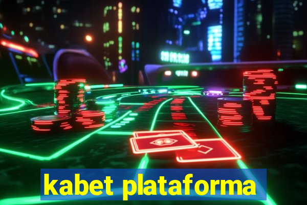 kabet plataforma
