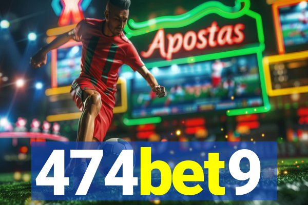474bet9