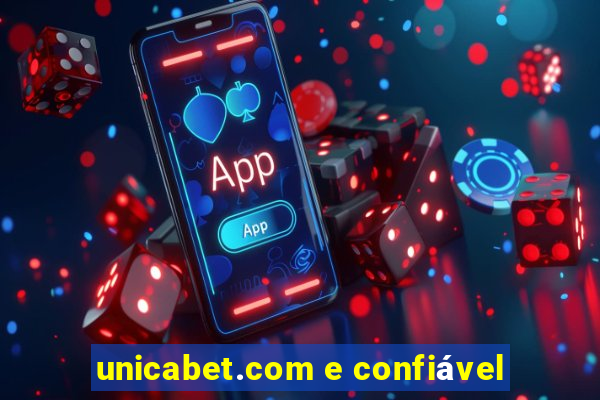 unicabet.com e confiável