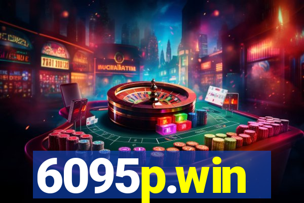 6095p.win