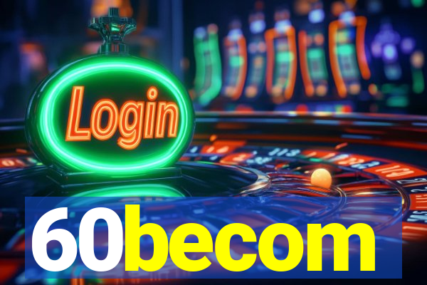 60becom