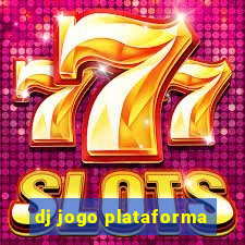 dj jogo plataforma
