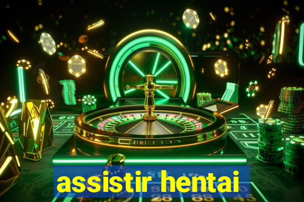 assistir hentai