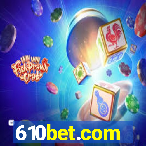 610bet.com