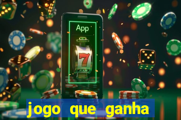 jogo que ganha dinheiro de verdade sem depositar