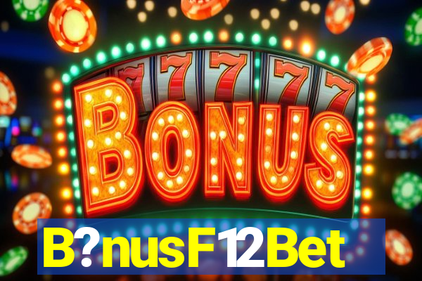 B?nusF12Bet