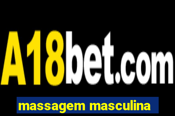 massagem masculina