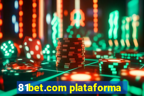 81bet.com plataforma