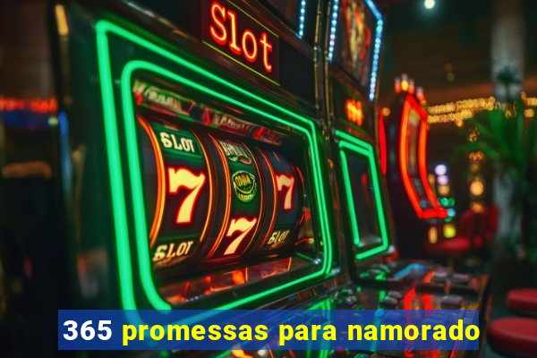 365 promessas para namorado