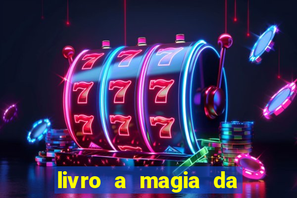 livro a magia da sobrevivência pdf download grátis