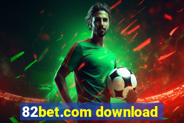 82bet.com download
