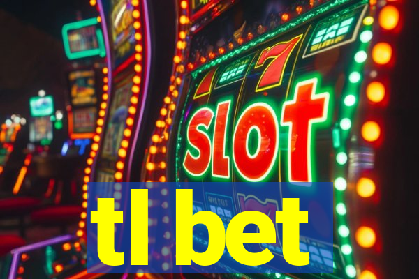 tl bet