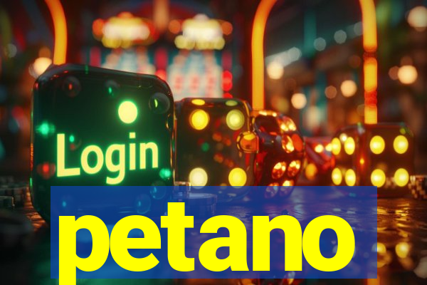 petano