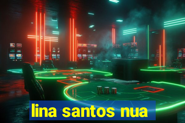 lina santos nua